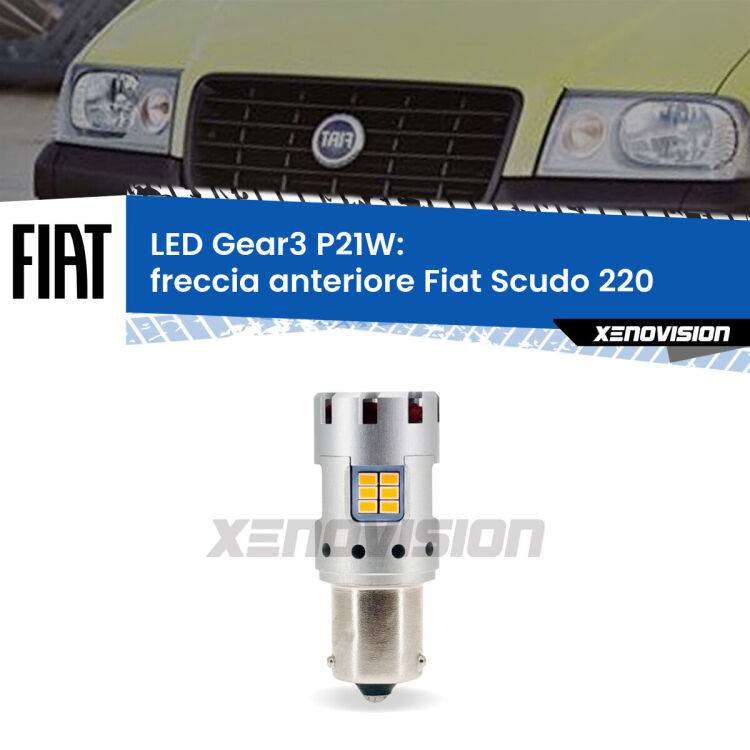 <strong>Freccia Anteriore LED no-spie per Fiat Scudo</strong> 220 faro giallo. Lampada <strong>P21W</strong> modello Gear3 no Hyperflash, raffreddata a ventola.