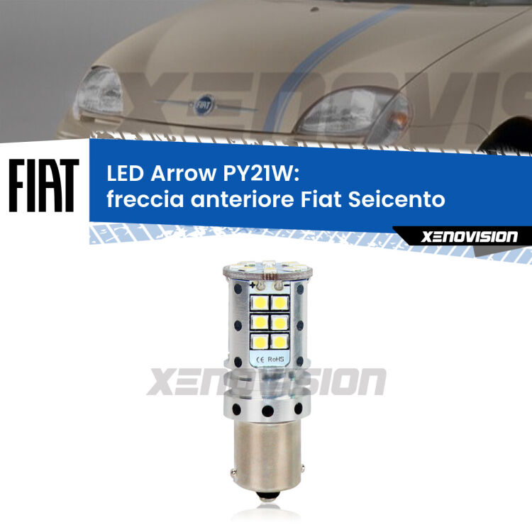 <strong>Freccia Anteriore LED no-spie per Fiat Seicento</strong>  1998 - 2010. Lampada <strong>PY21W</strong> modello top di gamma Arrow.