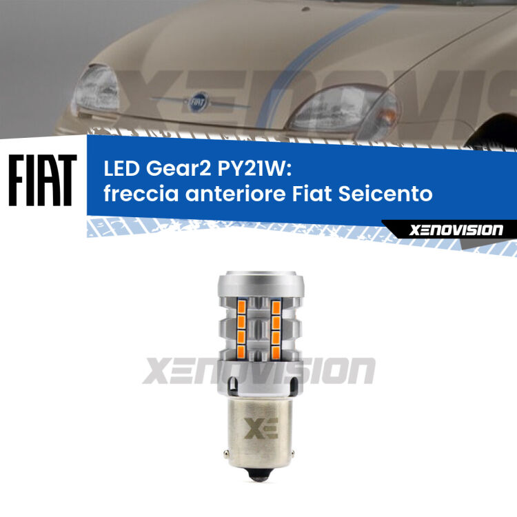 FINE SERIE: NO GARANZIA <strong>Freccia Anteriore LED no-spie per Fiat Seicento</strong>  1998 - 2010. Lampada <strong>PY21W</strong> modello Gear2 no Hyperflash.