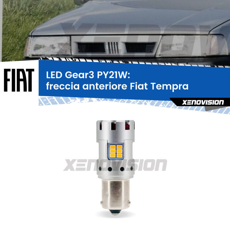 <strong>Freccia Anteriore LED no-spie per Fiat Tempra</strong>  1990 - 1996. Lampada <strong>PY21W</strong> modello Gear3 no Hyperflash, raffreddata a ventola.