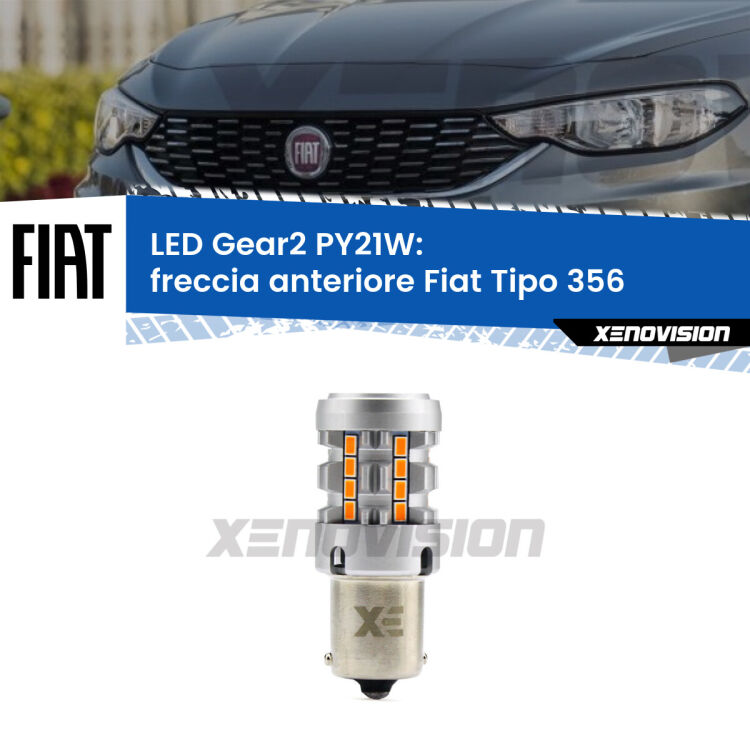 FINE SERIE: NO GARANZIA <strong>Freccia Anteriore LED no-spie per Fiat Tipo</strong> 356 2015 in poi. Lampada <strong>PY21W</strong> modello Gear2 no Hyperflash.