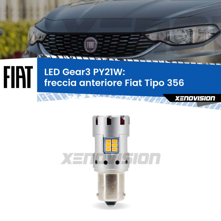 <strong>Freccia Anteriore LED no-spie per Fiat Tipo</strong> 356 2015 in poi. Lampada <strong>PY21W</strong> modello Gear3 no Hyperflash, raffreddata a ventola.