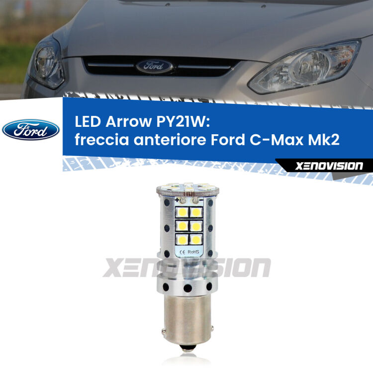 <strong>Freccia Anteriore LED no-spie per Ford C-Max</strong> Mk2 2011 - 2019. Lampada <strong>PY21W</strong> modello top di gamma Arrow.