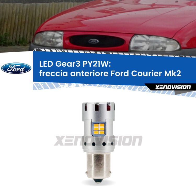 <strong>Freccia Anteriore LED no-spie per Ford Courier</strong> Mk2 1996 - 1999. Lampada <strong>PY21W</strong> modello Gear3 no Hyperflash, raffreddata a ventola.