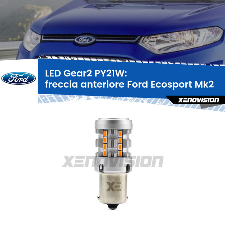 FINE SERIE: NO GARANZIA <strong>Freccia Anteriore LED no-spie per Ford Ecosport</strong> Mk2 1ª serie. Lampada <strong>PY21W</strong> modello Gear2 no Hyperflash.