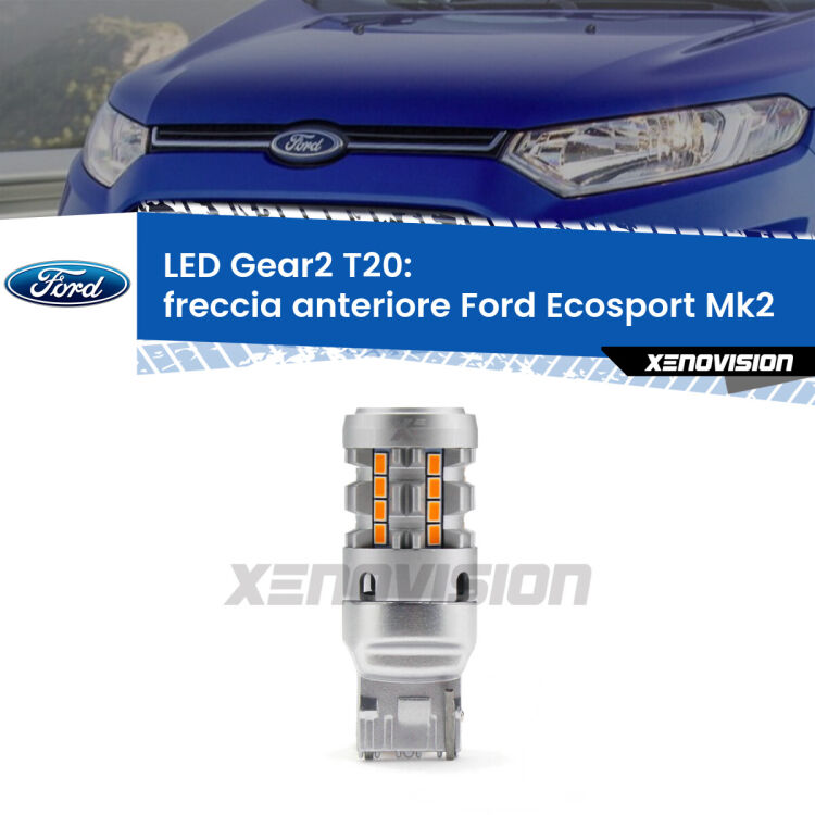 FINE SERIE: NO GARANZIA <strong>Freccia Anteriore LED no-spie per Ford Ecosport</strong> Mk2 restyling. Lampada <strong>T20</strong> modello Gear2 no Hyperflash.