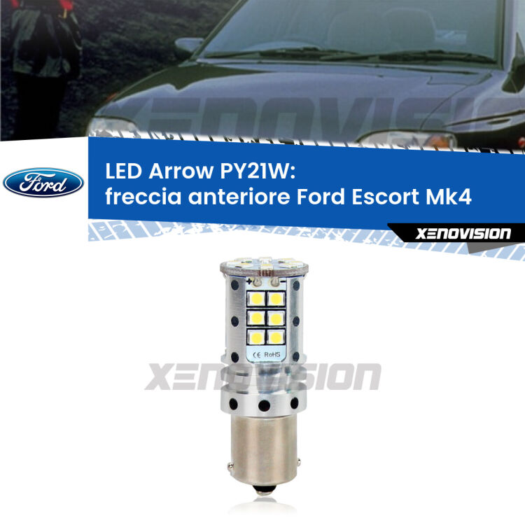 <strong>Freccia Anteriore LED no-spie per Ford Escort</strong> Mk4 1996 - 2000. Lampada <strong>PY21W</strong> modello top di gamma Arrow.