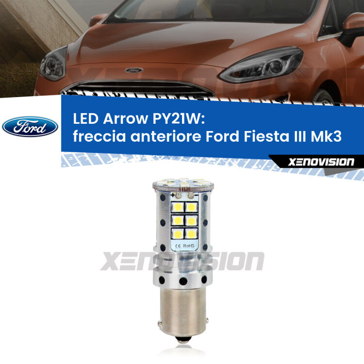 <strong>Freccia Anteriore LED no-spie per Ford Fiesta III</strong> Mk3 faro bianco. Lampada <strong>PY21W</strong> modello top di gamma Arrow.