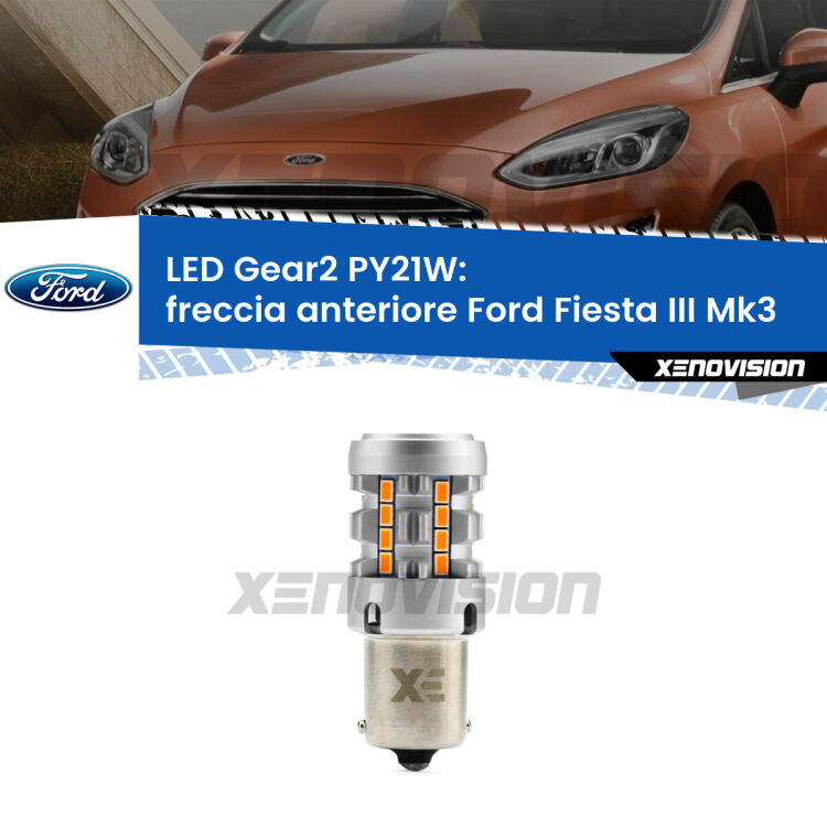 FINE SERIE: NO GARANZIA <strong>Freccia Anteriore LED no-spie per Ford Fiesta III</strong> Mk3 faro bianco. Lampada <strong>PY21W</strong> modello Gear2 no Hyperflash.