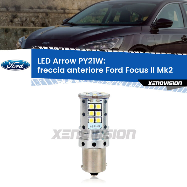 <strong>Freccia Anteriore LED no-spie per Ford Focus II</strong> Mk2 2004 - 2011. Lampada <strong>PY21W</strong> modello top di gamma Arrow.