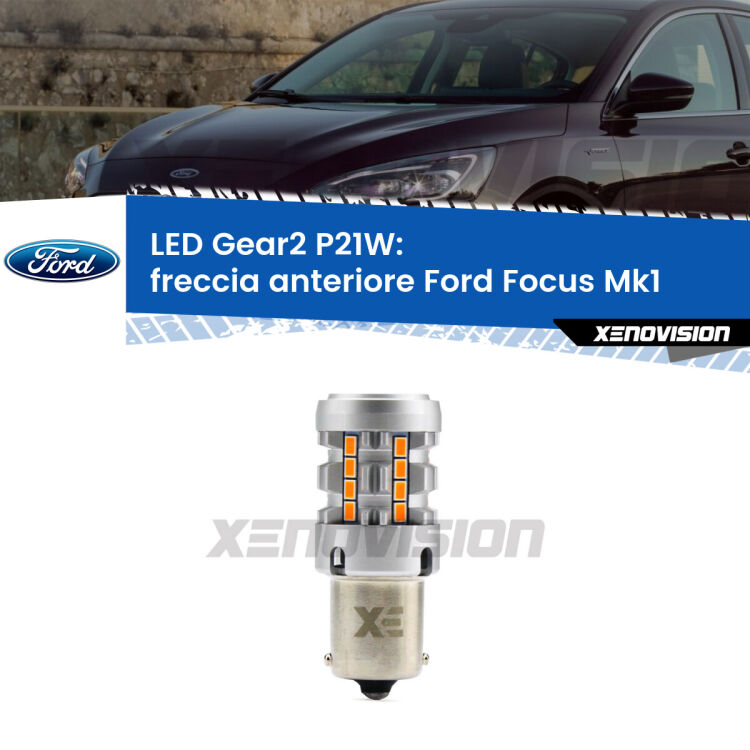 FINE SERIE: NO GARANZIA <strong>Freccia Anteriore LED no-spie per Ford Focus</strong> Mk1 1998 - 2005. Lampada <strong>P21W</strong> modello Gear2 no Hyperflash.