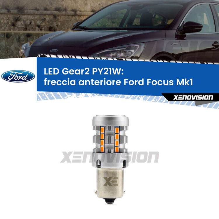 FINE SERIE: NO GARANZIA <strong>Freccia Anteriore LED no-spie per Ford Focus</strong> Mk1 1998 - 2005. Lampada <strong>PY21W</strong> modello Gear2 no Hyperflash.