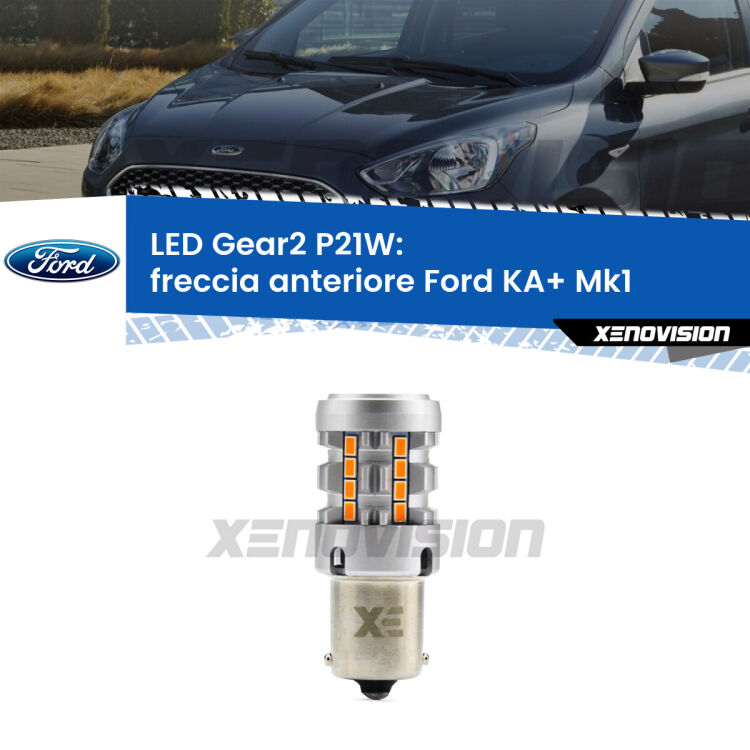 FINE SERIE: NO GARANZIA <strong>Freccia Anteriore LED no-spie per Ford KA+</strong> Mk1 1996 - 2008. Lampada <strong>P21W</strong> modello Gear2 no Hyperflash.