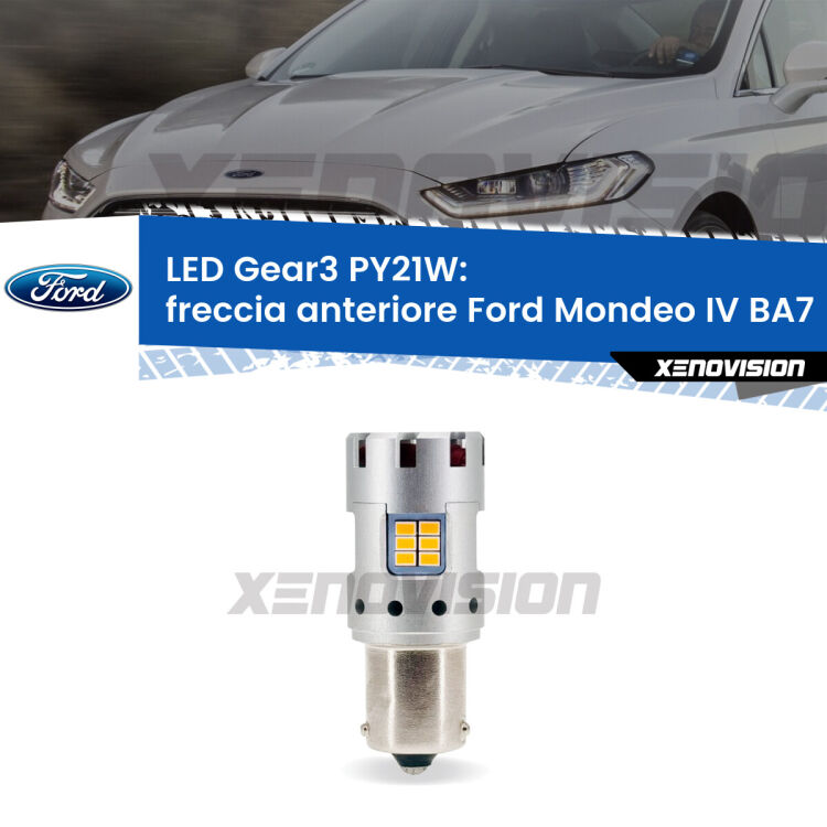 <strong>Freccia Anteriore LED no-spie per Ford Mondeo IV</strong> BA7 2007 - 2015. Lampada <strong>PY21W</strong> modello Gear3 no Hyperflash, raffreddata a ventola.