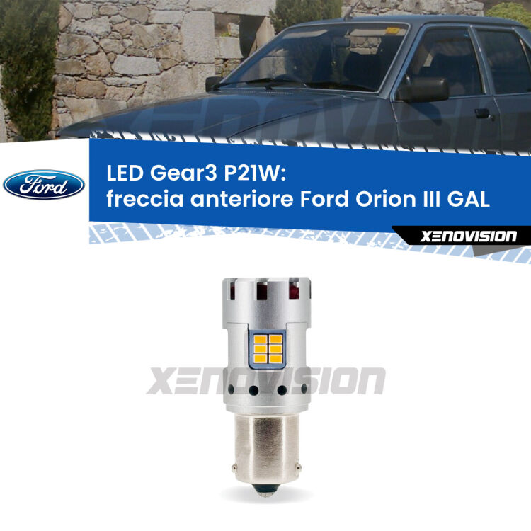 <strong>Freccia Anteriore LED no-spie per Ford Orion III</strong> GAL 1990 - 1991. Lampada <strong>P21W</strong> modello Gear3 no Hyperflash, raffreddata a ventola.