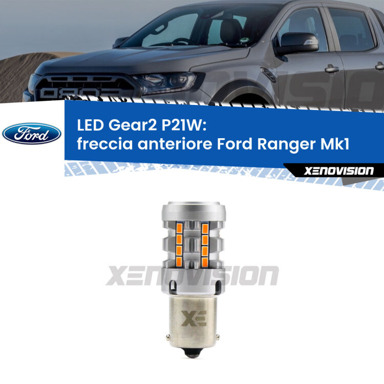 FINE SERIE: NO GARANZIA <strong>Freccia Anteriore LED no-spie per Ford Ranger</strong> Mk1 2005 - 2006. Lampada <strong>P21W</strong> modello Gear2 no Hyperflash.