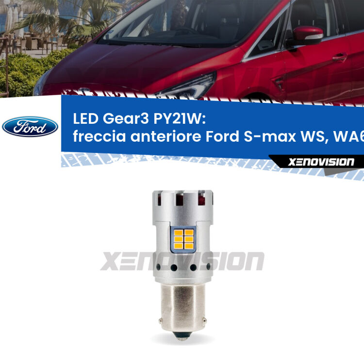 <strong>Freccia Anteriore LED no-spie per Ford S-max</strong> WS, WA6 2006 - 2014. Lampada <strong>PY21W</strong> modello Gear3 no Hyperflash, raffreddata a ventola.