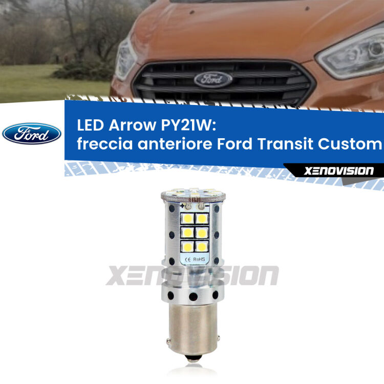 <strong>Freccia Anteriore LED no-spie per Ford Transit Custom</strong>  2012 - 2022. Lampada <strong>PY21W</strong> modello top di gamma Arrow.