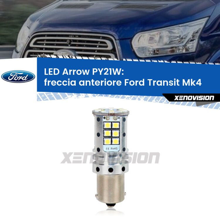 <strong>Freccia Anteriore LED no-spie per Ford Transit</strong> Mk4 2014 in poi. Lampada <strong>PY21W</strong> modello top di gamma Arrow.