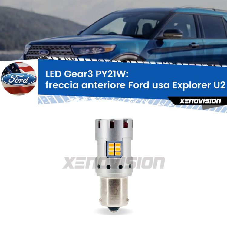 <strong>Freccia Anteriore LED no-spie per Ford usa Explorer</strong> U2 1995 - 2001. Lampada <strong>PY21W</strong> modello Gear3 no Hyperflash, raffreddata a ventola.