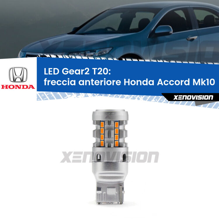 FINE SERIE: NO GARANZIA <strong>Freccia Anteriore LED no-spie per Honda Accord</strong> Mk10 2017 in poi. Lampada <strong>T20</strong> modello Gear2 no Hyperflash.