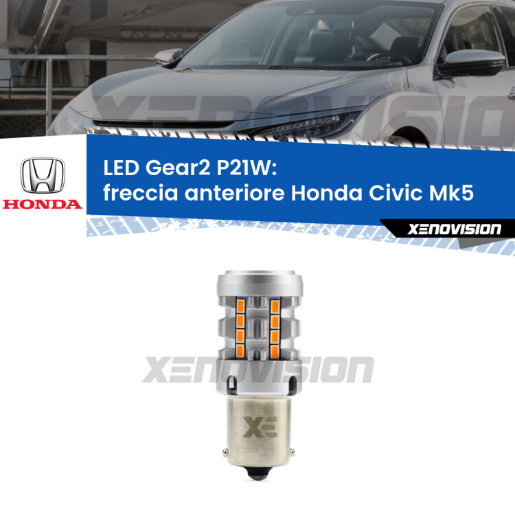 FINE SERIE: NO GARANZIA <strong>Freccia Anteriore LED no-spie per Honda Civic</strong> Mk5 1991 - 1994. Lampada <strong>P21W</strong> modello Gear2 no Hyperflash.