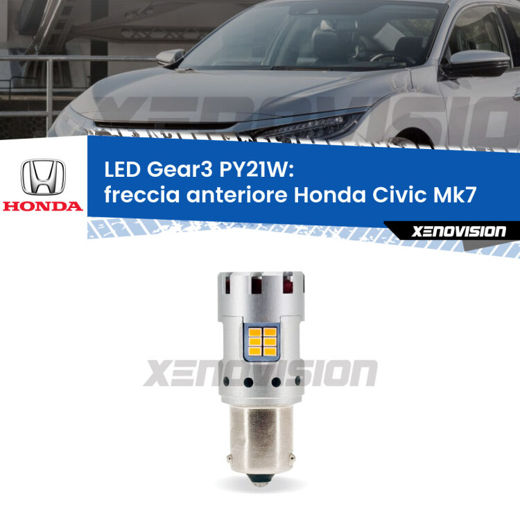 <strong>Freccia Anteriore LED no-spie per Honda Civic</strong> Mk7 2001 - 2003. Lampada <strong>PY21W</strong> modello Gear3 no Hyperflash, raffreddata a ventola.