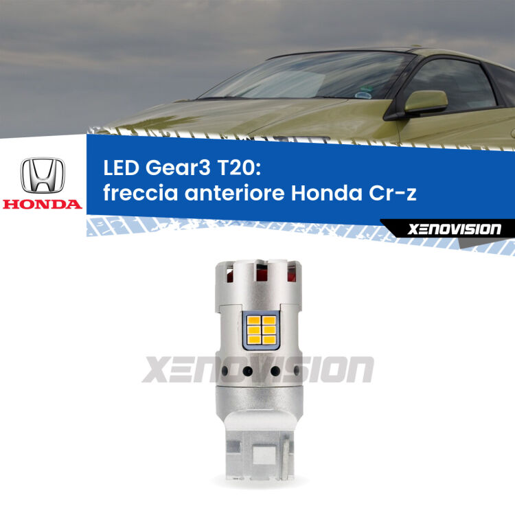 <strong>Freccia Anteriore LED no-spie per Honda Cr-z</strong>  2010 - 2016. Lampada <strong>T20</strong> modello Gear3 no Hyperflash, raffreddata a ventola.