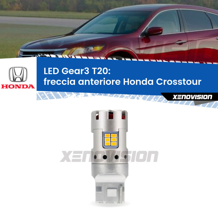 <strong>Freccia Anteriore LED no-spie per Honda Crosstour</strong>  2010 - 2015. Lampada <strong>T20</strong> modello Gear3 no Hyperflash, raffreddata a ventola.