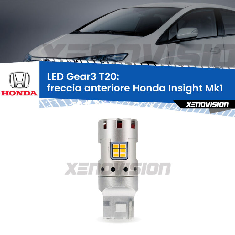 <strong>Freccia Anteriore LED no-spie per Honda Insight</strong> Mk1 2000 - 2006. Lampada <strong>T20</strong> modello Gear3 no Hyperflash, raffreddata a ventola.