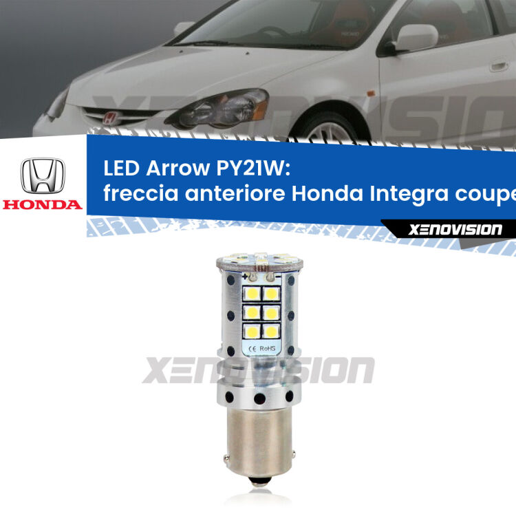 <strong>Freccia Anteriore LED no-spie per Honda Integra coupe</strong> DC2, DC4 1997 - 2001. Lampada <strong>PY21W</strong> modello top di gamma Arrow.