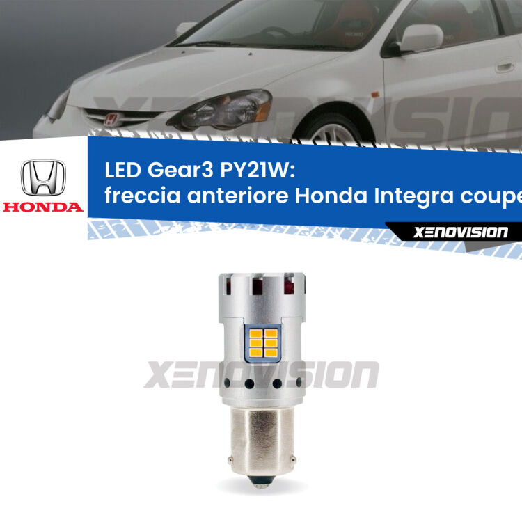 <strong>Freccia Anteriore LED no-spie per Honda Integra coupe</strong> DC2, DC4 1997 - 2001. Lampada <strong>PY21W</strong> modello Gear3 no Hyperflash, raffreddata a ventola.