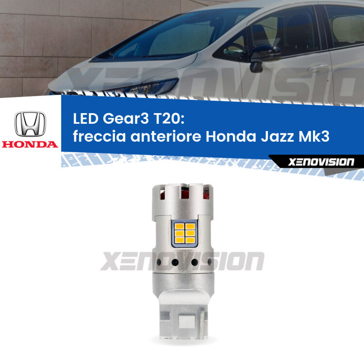 <strong>Freccia Anteriore LED no-spie per Honda Jazz</strong> Mk3 2008 - 2012. Lampada <strong>T20</strong> modello Gear3 no Hyperflash, raffreddata a ventola.