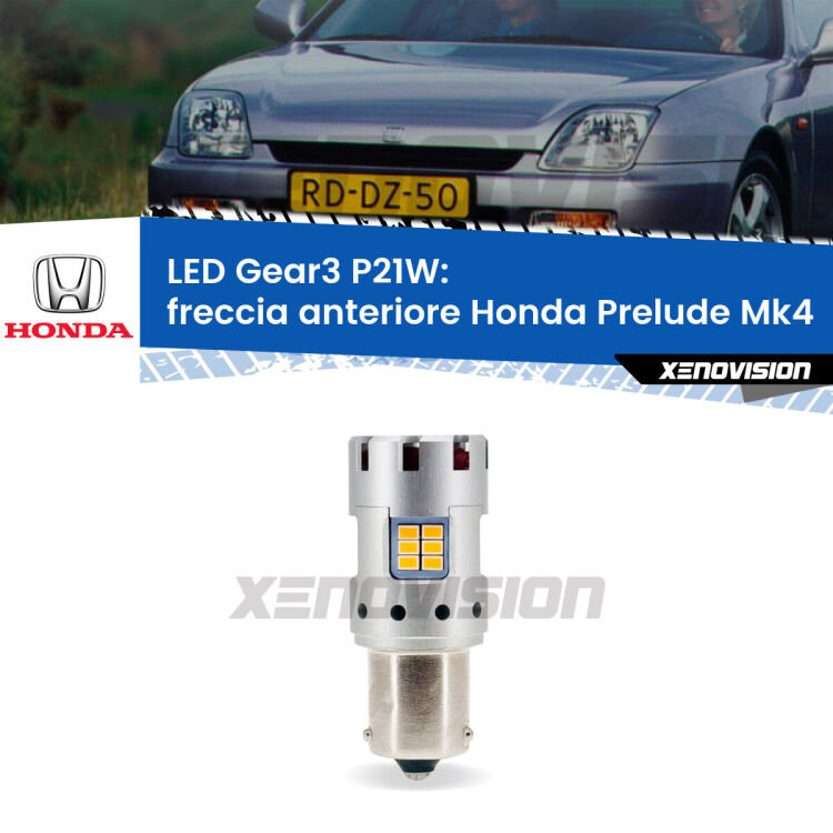 <strong>Freccia Anteriore LED no-spie per Honda Prelude</strong> Mk4 1992 - 1996. Lampada <strong>P21W</strong> modello Gear3 no Hyperflash, raffreddata a ventola.