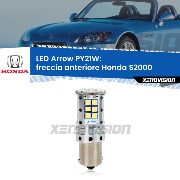 <strong>Freccia Anteriore LED no-spie per Honda S2000</strong>  1999 - 2003. Lampada <strong>PY21W</strong> modello top di gamma Arrow.