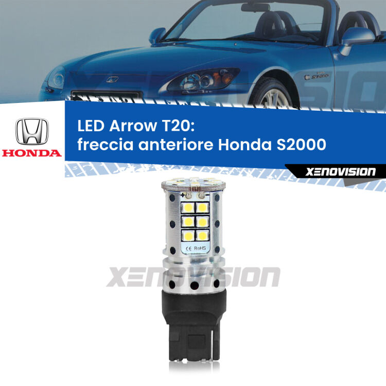 <strong>Freccia Anteriore LED no-spie per Honda S2000</strong>  2004 - 2009. Lampada <strong>T20</strong> no Hyperflash modello Arrow.