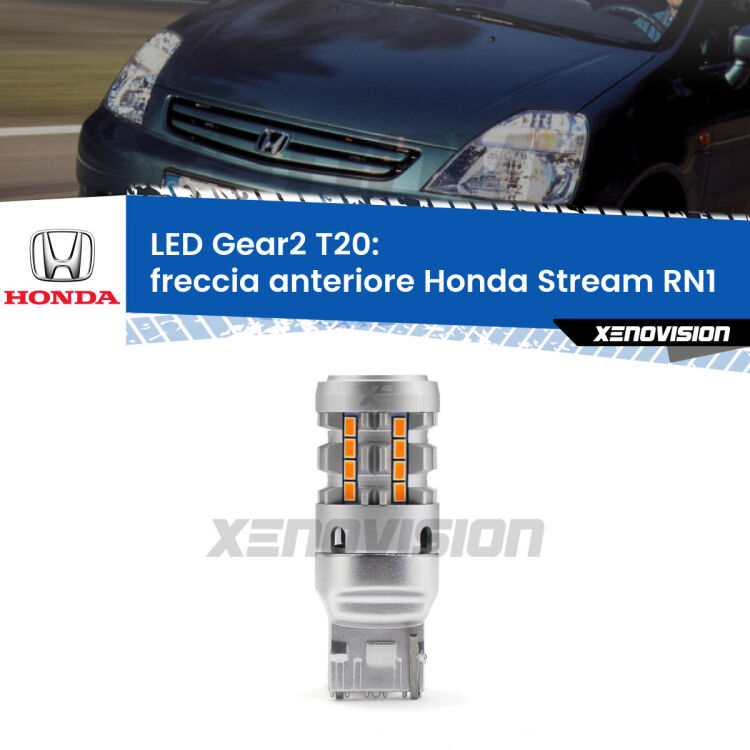 FINE SERIE: NO GARANZIA <strong>Freccia Anteriore LED no-spie per Honda Stream</strong> RN1 2001 - 2006. Lampada <strong>T20</strong> modello Gear2 no Hyperflash.