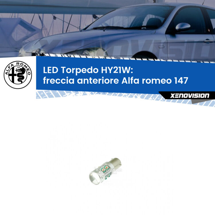 <strong>Freccia Anteriore LED arancio per Alfa romeo 147</strong>  2000 - 2004. Lampada <strong>HY21W</strong> canbus modello Torpedo.