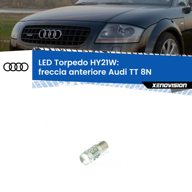 <strong>Freccia Anteriore LED arancio per Audi TT</strong> 8N 1998 - 2006. Lampada <strong>HY21W</strong> canbus modello Torpedo.