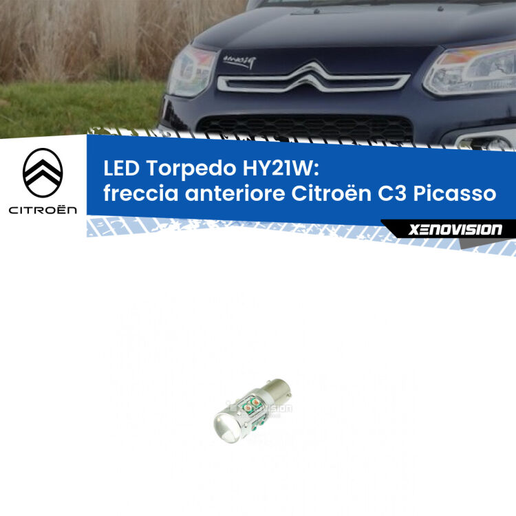 <strong>Freccia Anteriore LED arancio per Citroën C3 Picasso</strong>  2009 - 2016. Lampada <strong>HY21W</strong> canbus modello Torpedo.