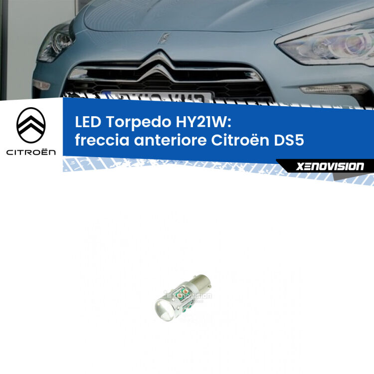 <strong>Freccia Anteriore LED arancio per Citroën DS5</strong>  2011 - 2015. Lampada <strong>HY21W</strong> canbus modello Torpedo.