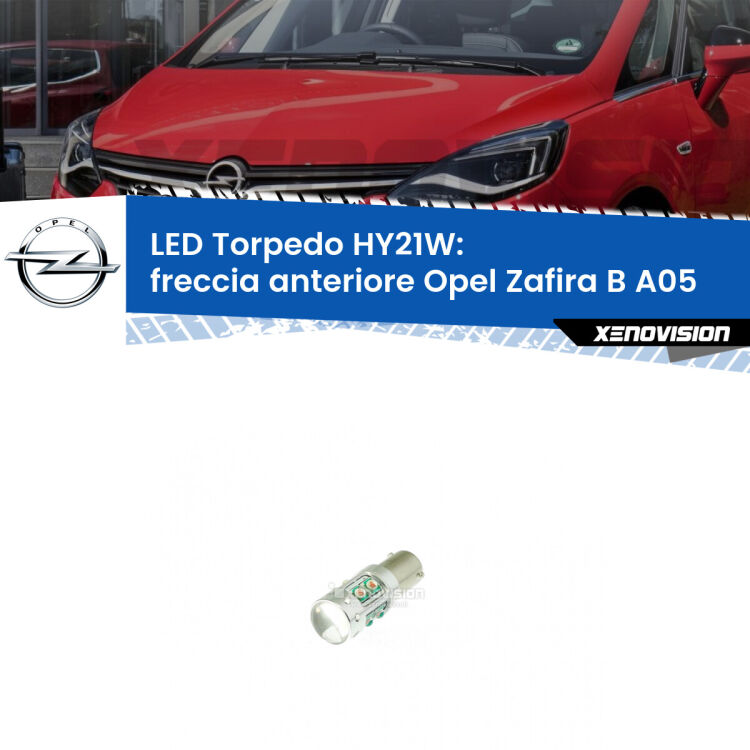 <strong>Freccia Anteriore LED arancio per Opel Zafira B</strong> A05 2005 - 2015. Lampada <strong>HY21W</strong> canbus modello Torpedo.