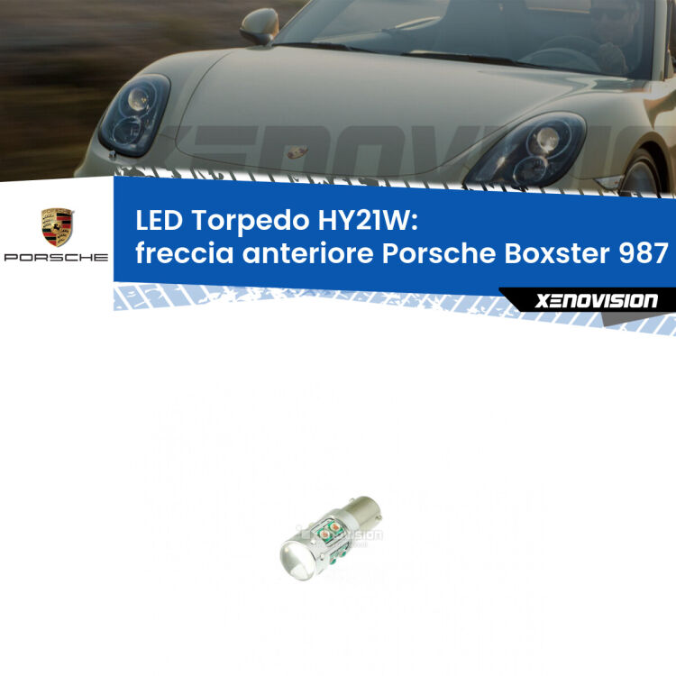 <strong>Freccia Anteriore LED arancio per Porsche Boxster</strong> 987 2009 - 2012. Lampada <strong>HY21W</strong> canbus modello Torpedo.