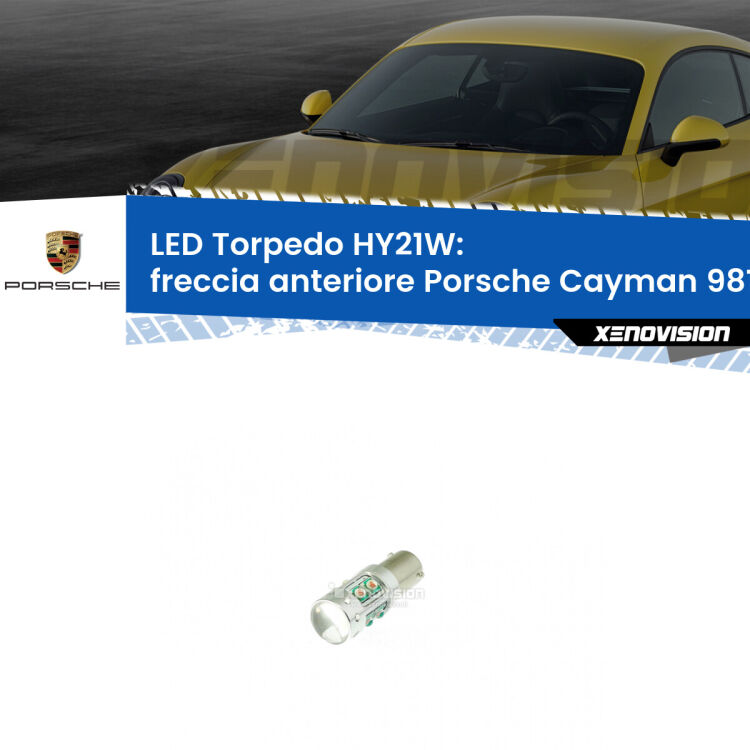 <strong>Freccia Anteriore LED arancio per Porsche Cayman</strong> 981 2013 in poi. Lampada <strong>HY21W</strong> canbus modello Torpedo.