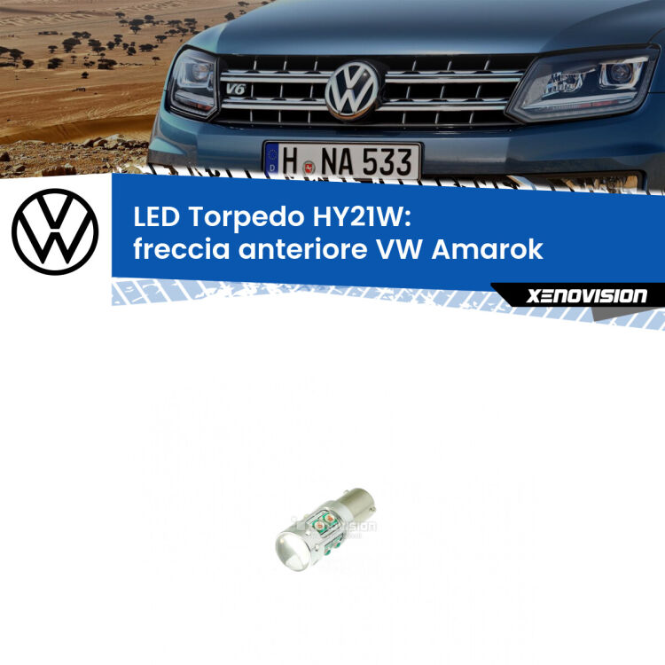 <strong>Freccia Anteriore LED arancio per VW Amarok</strong>  2010 - 2016. Lampada <strong>HY21W</strong> canbus modello Torpedo.