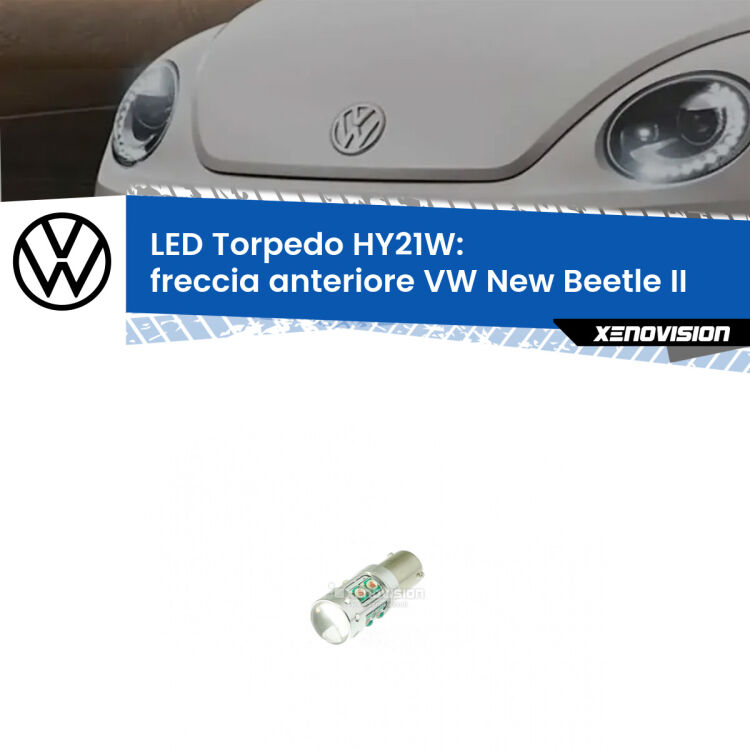 <strong>Freccia Anteriore LED arancio per VW New Beetle</strong> II 2011 - 2019. Lampada <strong>HY21W</strong> canbus modello Torpedo.