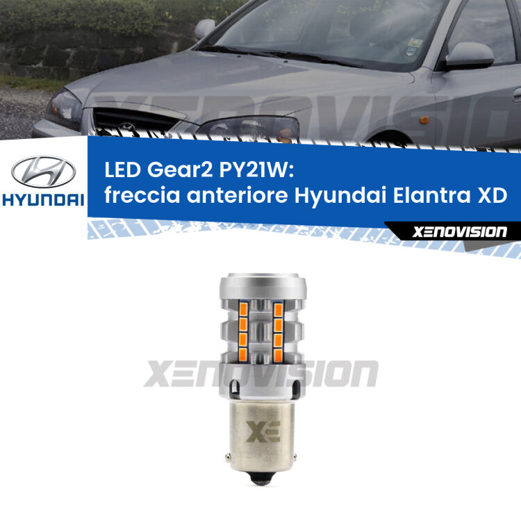 FINE SERIE: NO GARANZIA <strong>Freccia Anteriore LED no-spie per Hyundai Elantra</strong> XD 2000 - 2003. Lampada <strong>PY21W</strong> modello Gear2 no Hyperflash.