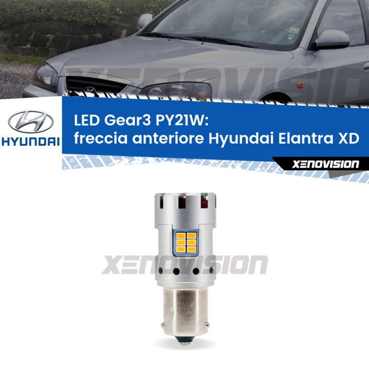 <strong>Freccia Anteriore LED no-spie per Hyundai Elantra</strong> XD 2000 - 2003. Lampada <strong>PY21W</strong> modello Gear3 no Hyperflash, raffreddata a ventola.