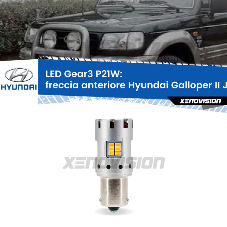 <strong>Freccia Anteriore LED no-spie per Hyundai Galloper II</strong> JK-01 1998 - 2003. Lampada <strong>P21W</strong> modello Gear3 no Hyperflash, raffreddata a ventola.