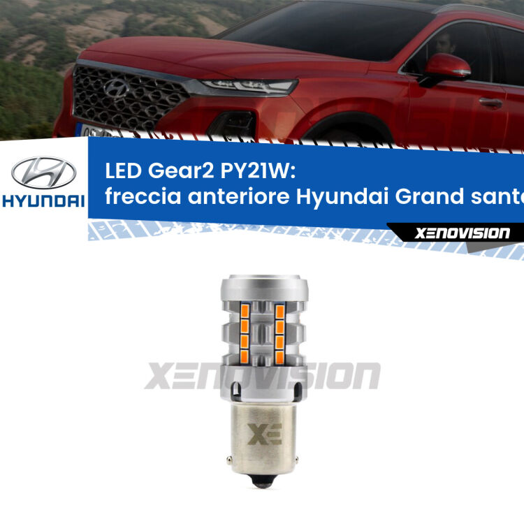 FINE SERIE: NO GARANZIA <strong>Freccia Anteriore LED no-spie per Hyundai Grand santa FÉ</strong>  2013 in poi. Lampada <strong>PY21W</strong> modello Gear2 no Hyperflash.